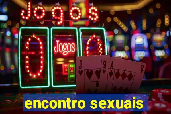 encontro sexuais